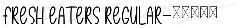 Fresh Eaters Regular字体转换